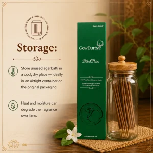 Proper storage of herbal agarbatti in an airtight container